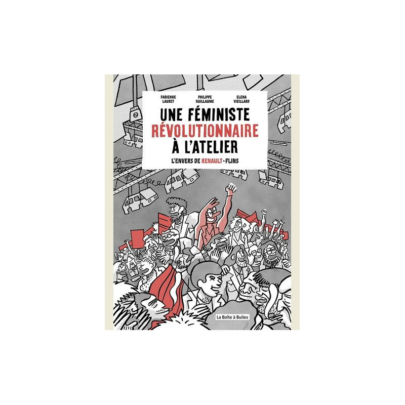 UNE FEMINISTE REVOLUTIONNAIRE A L ATELIER  L ENVERS DE RENAULT FLINS