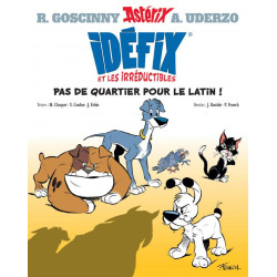 IDEFIX ET LES IRREDUCTIBLES TOME 1  PAS DE QUARTIER POUR LE LATIN  