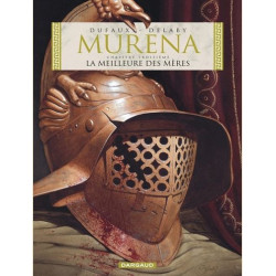 MURENA  TOME 3  LA MEILLEURE DES MERES