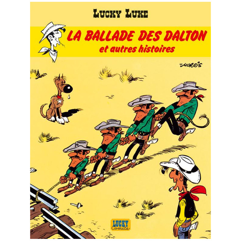 LUCKY LUKE  TOME 17  LA BALLADE DES DALTON ET AUTRES HISTOIRES