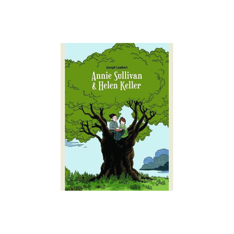 ANNIE SULLIVAN ET HELEN KELLER