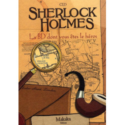 T01  SHERLOCK HOLMES LA BD DONT VOUS ETES LE HEROS