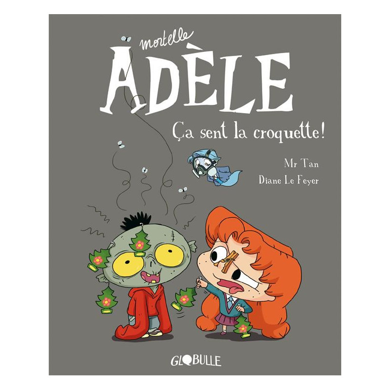 BD MORTELLE ADELE TOME 11 - CA SENT LA CROQUETTE 