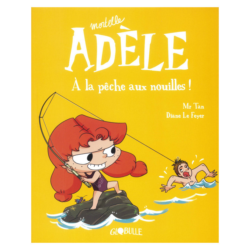 BD MORTELLE ADELE TOME 12 - A LA PECHE AUX NOUILLES 