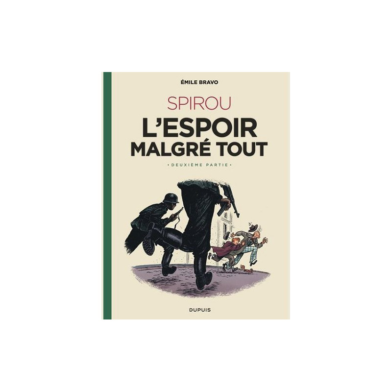 LE SPIROU D EMILE BRAVO  TOME 3  SPIROU L ESPOIR MALGRE TOUT  DEUXIEME