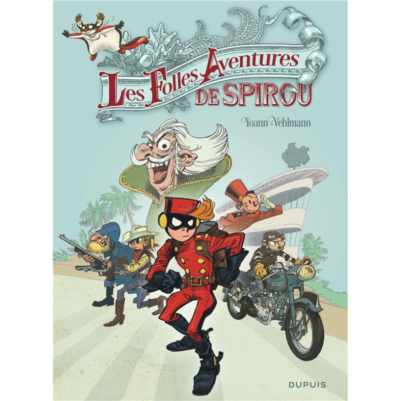 SPIROU ET FANTASIO  HORSSERIE  TOME 5  LES FOLLES AVENTURES DE SPIROU 