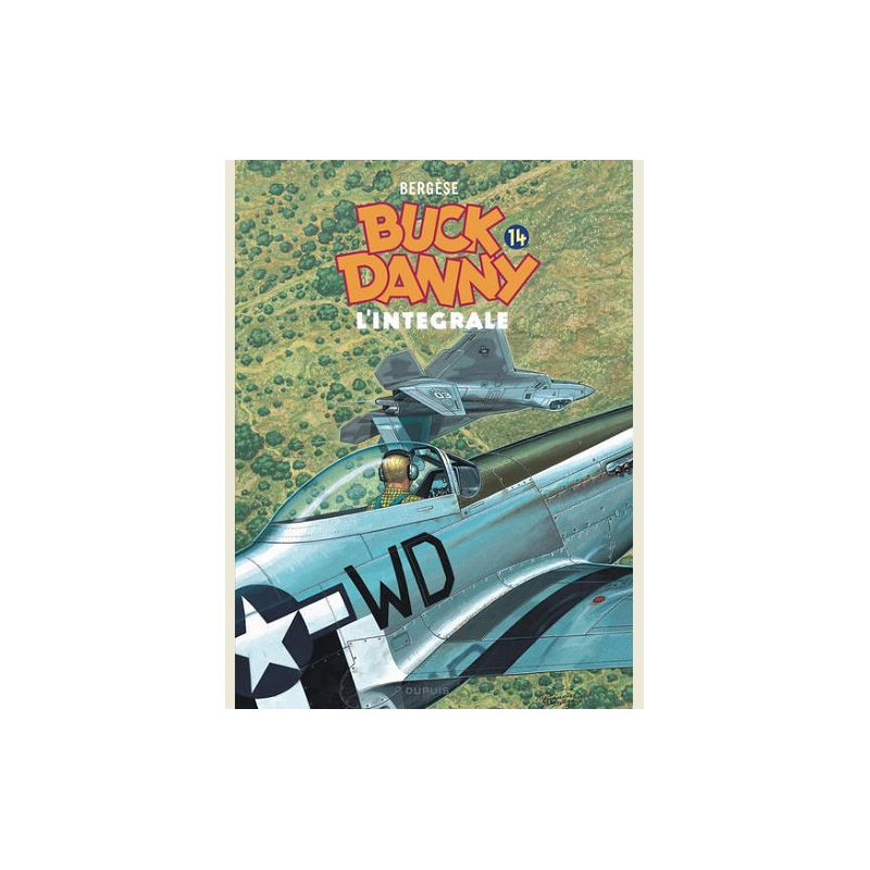 BUCK DANNY  L INTEGRALE  TOME 14  BUCK DANNY  L INTEGRALE  2000  2008 