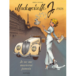 MADEMOISELLE J  TOME 2  JE NE ME MARIERAI JAMAIS