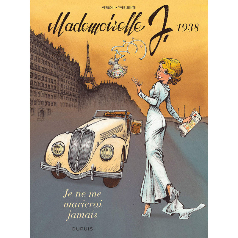 MADEMOISELLE J  TOME 2  JE NE ME MARIERAI JAMAIS