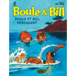 BOULE ET BILL  TOME 2  BOULE ET BILL DEBOULENT