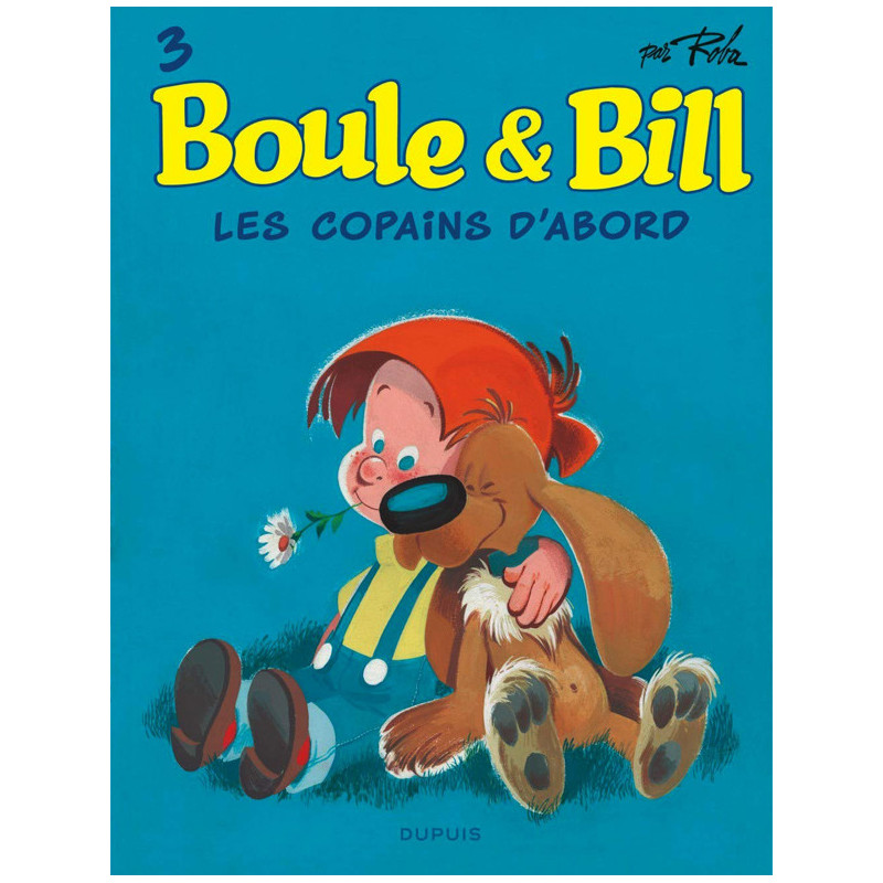BOULE ET BILL - TOME 3 - LES COPAINS DABORD