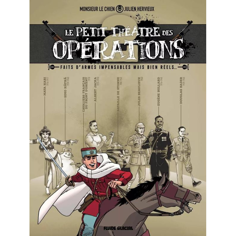 LE PETIT THEATRE DES OPERATIONS  TOME 02  FAITS D ARMES IMPENSABLES MA