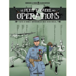 LE PETIT THEATRE DES OPERATIONS  TOME 03  FAITS D ARMES IMPENSABLES MA