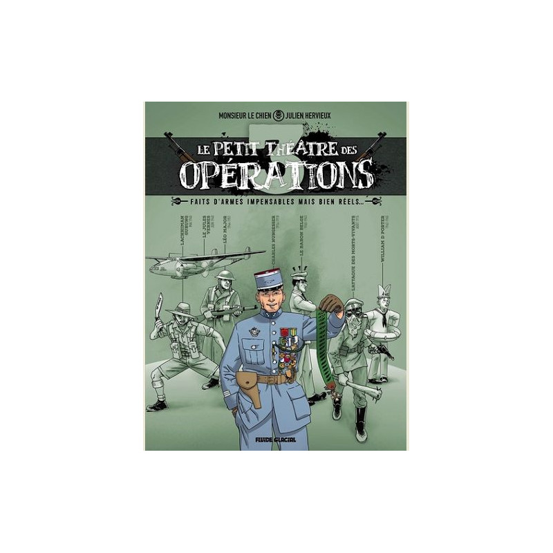 LE PETIT THEATRE DES OPERATIONS  TOME 03  FAITS D ARMES IMPENSABLES MA