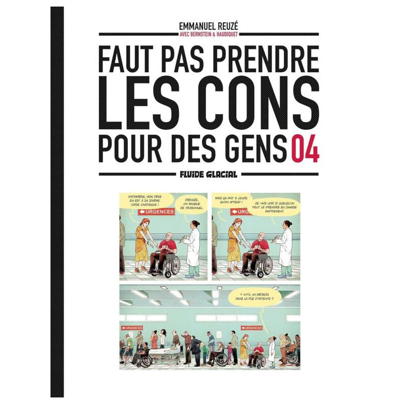 FAUT PAS PRENDRE LES CONS POUR DES GENS  TOME 04