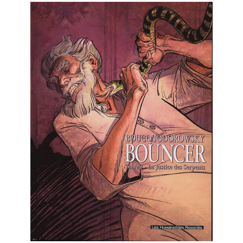BOUNCER T03  LA JUSTICE DES SERPENTS