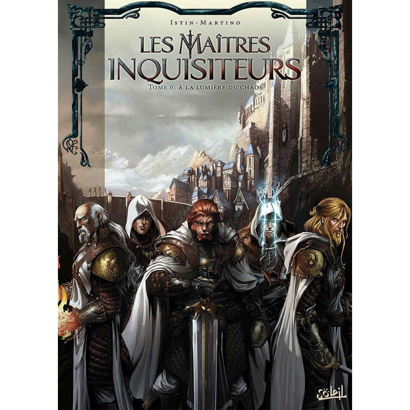 LES MAITRES INQUISITEURS T06  A LA LUMIERE DU CHAOS