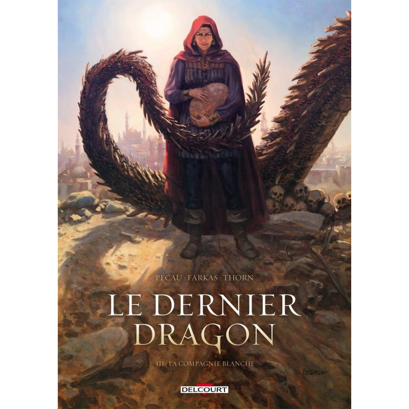 LE DERNIER DRAGON T03  LA COMPAGNIE BLANCHE