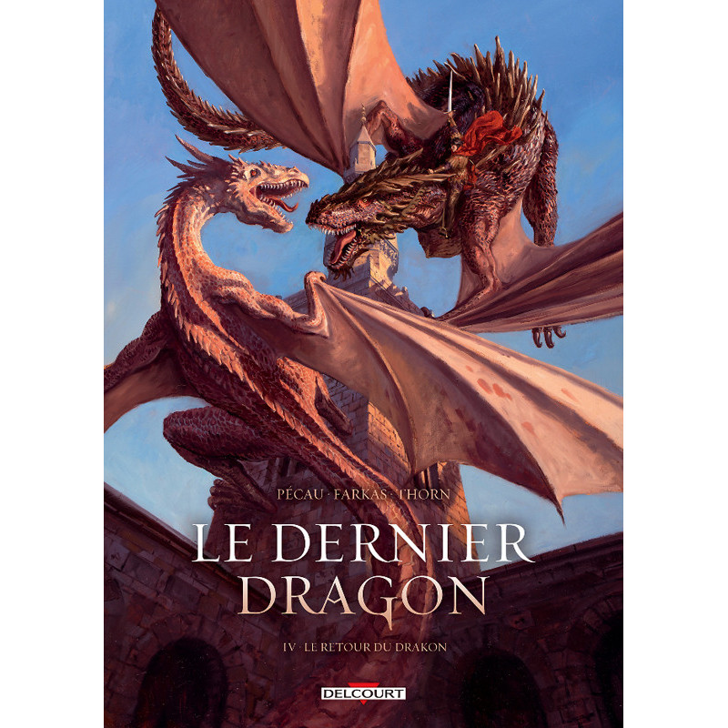 LE DERNIER DRAGON T04  LE RETOUR DU DRAKON