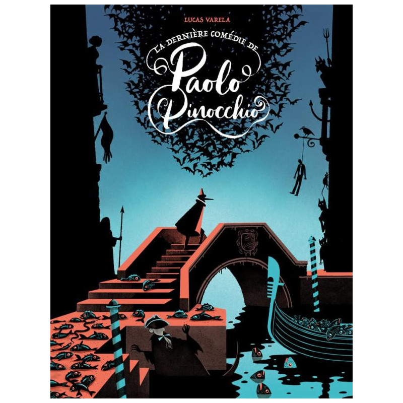 LA DERNIERE COMEDIE DE PAOLO PINOCCHIO