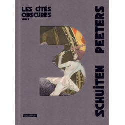 LES CITES OBSCURES  LES CITES OBSCURES  INTEGRALE  LIVRE 3