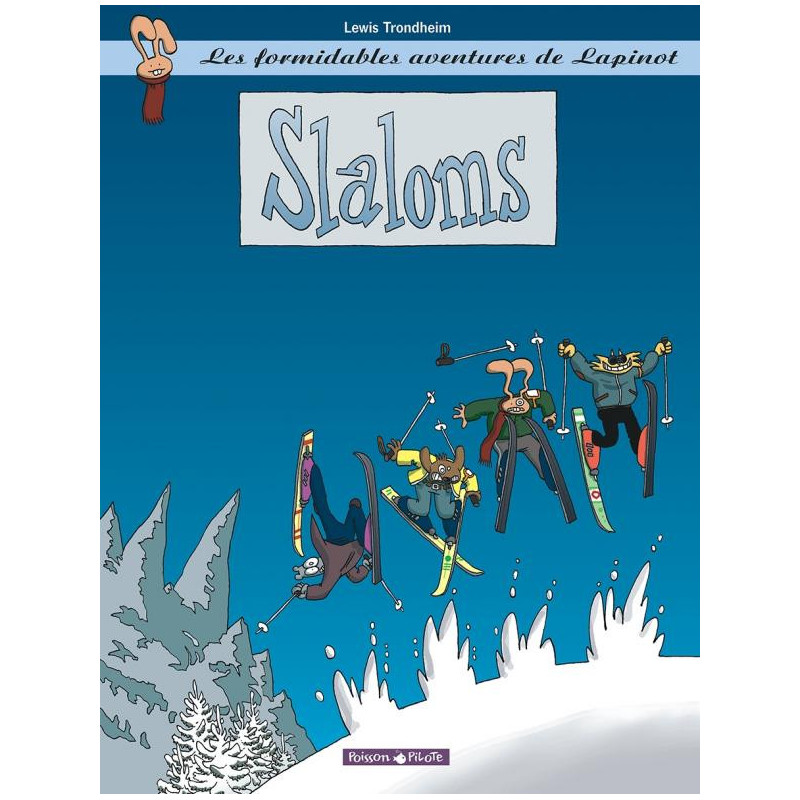 LES FORMIDABLES AVENTURES DE LAPINOT  TOME 0  SLALOMS