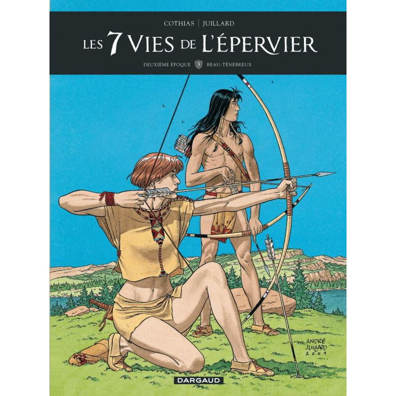 LES 7 VIES DE L EPERVIER  DEUXIEME EPOQUE  TOME 3  BEAUTENEBREUX