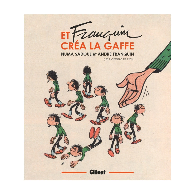 ET FRANQUIN CREA LA GAFFE  ENTRETIENS