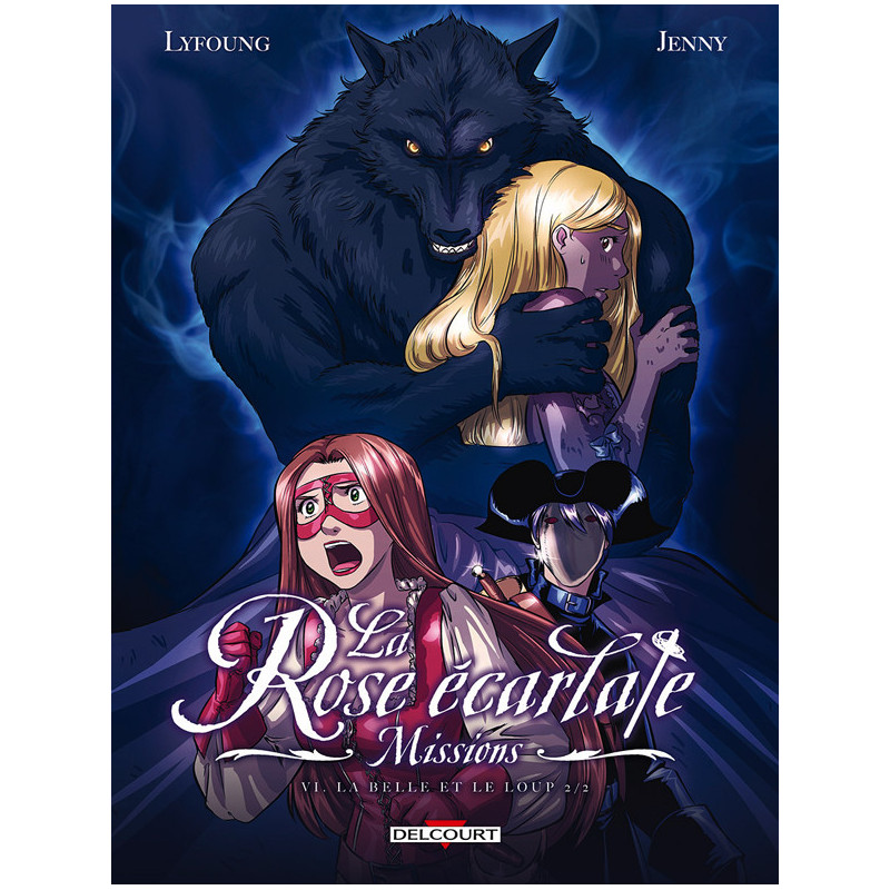 LA ROSE ECARLATE  MISSIONS T06  LA BELLE ET LE LOUP 22