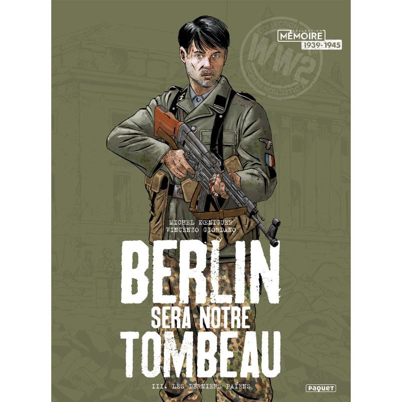 BERLIN SERA NOTRE TOMBEAU T3  LES DERNIERS PAIENS