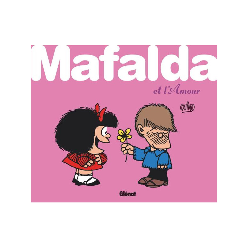 QUINO - MAFALDA ET LAMOUR