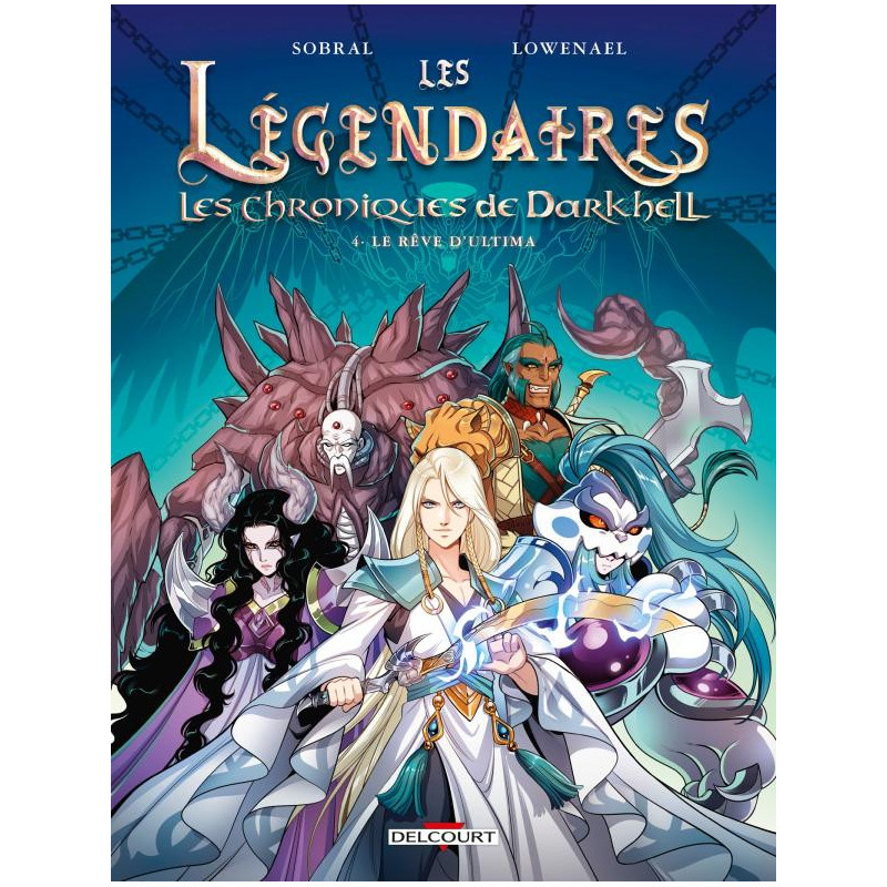 LES LEGENDAIRES LES CHRONIQUES DE DARKHELL T04 LE REVE DULTIMA