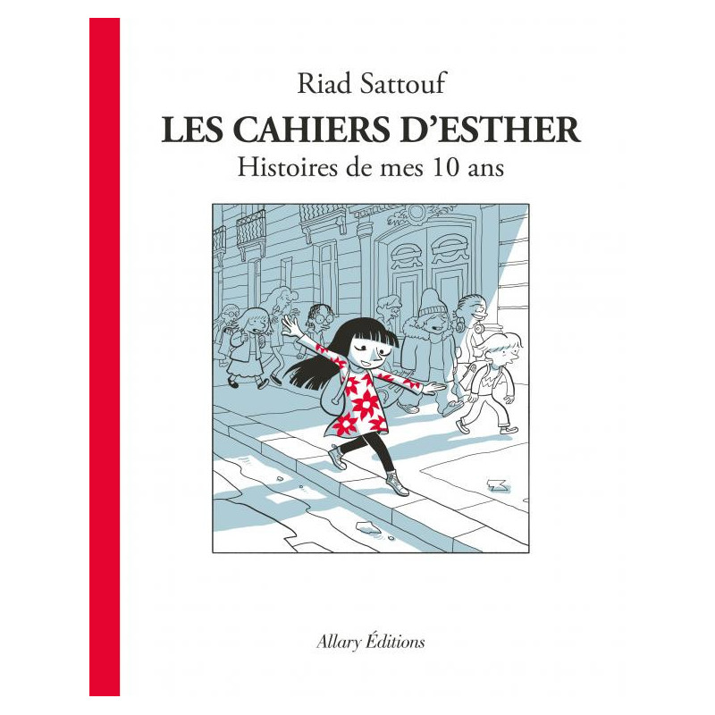 LES CAHIERS D ESTHER TOME 1 HISTOIRES DE MES 10 ANS