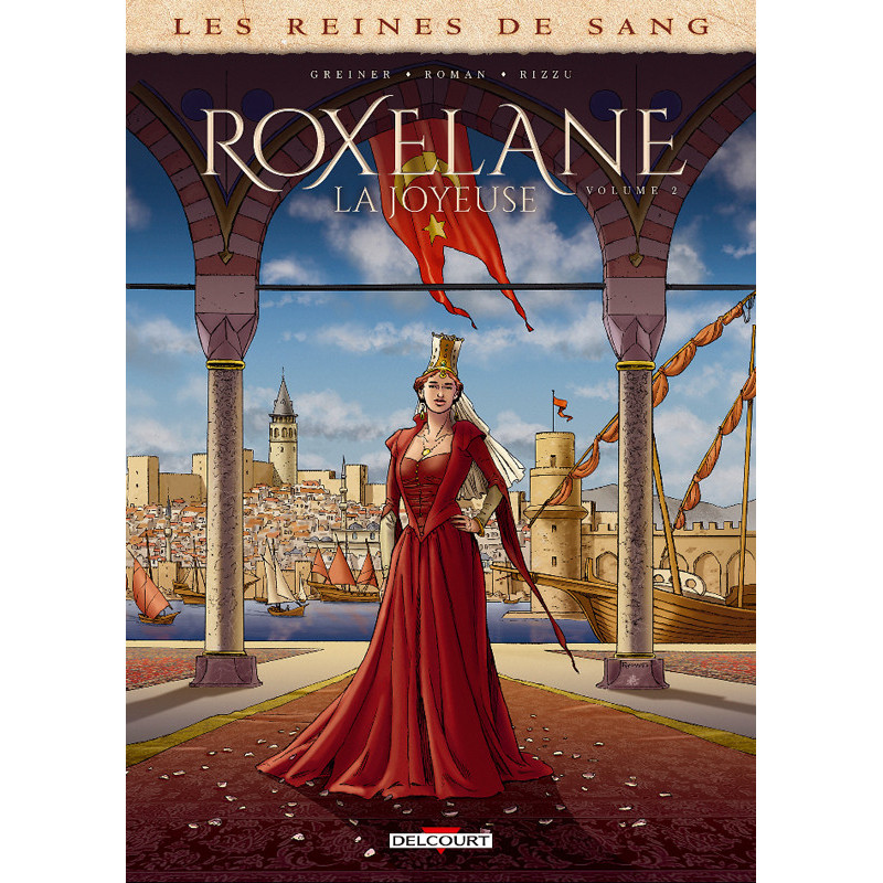 LES REINES DE SANG  ROXELANE  LA JOYEUSE T02