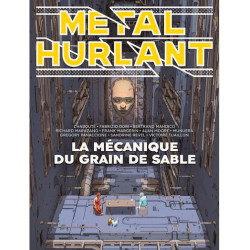 METAL HURLANT N 10  LA MECANIQUE DU GRAIN DE SABLE