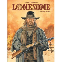 LONESOME   TOME 1  LA PISTE DU PRECHEUR