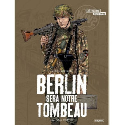 BERLIN SERA NOTRE TOMBEAU  T2  T2  FURIA FRANCESE