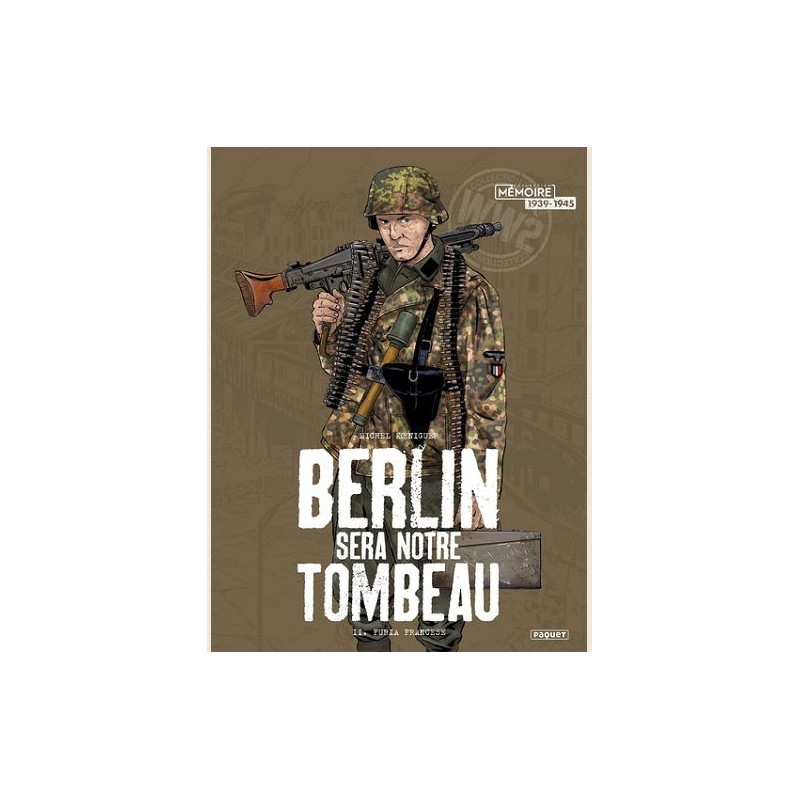 BERLIN SERA NOTRE TOMBEAU  T2  T2  FURIA FRANCESE