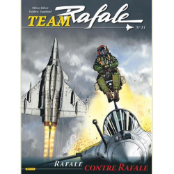 TEAM RAFALE  TOME 13  RAFALE CONTRE RAFALE