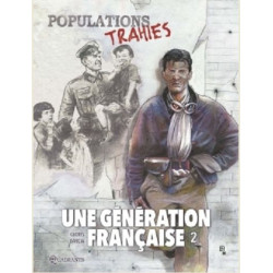 UNE GENERATION FRANCAISE T02  POPULATIONS TRAHIES  