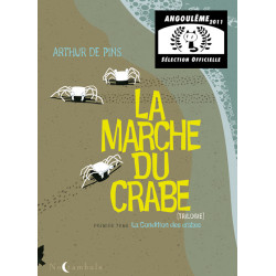LA MARCHE DU CRABE T01  LA CONDITION DES CRABES