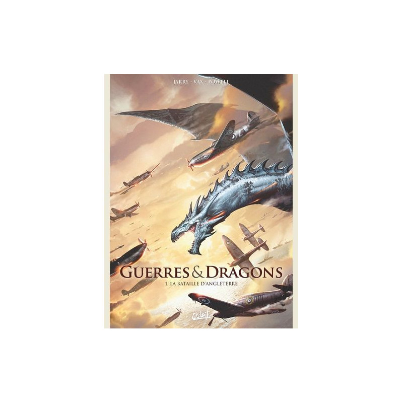 GUERRES ET DRAGONS T01  LA BATAILLE D ANGLETERRE