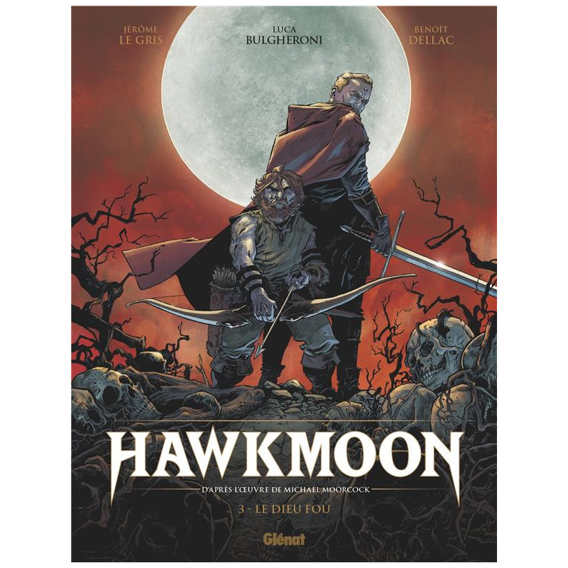 HAWKMOON  TOME 03  LE DIEU FOU