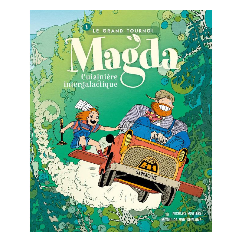 MAGDA  CUISINIERE INTERGALACTIQUE  T01  LE GRAND TOURNOI