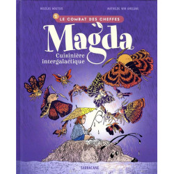 MAGDA  CUISINIERE INTERGALACTIQUE  T02  LE COMBAT DES CHEFFES