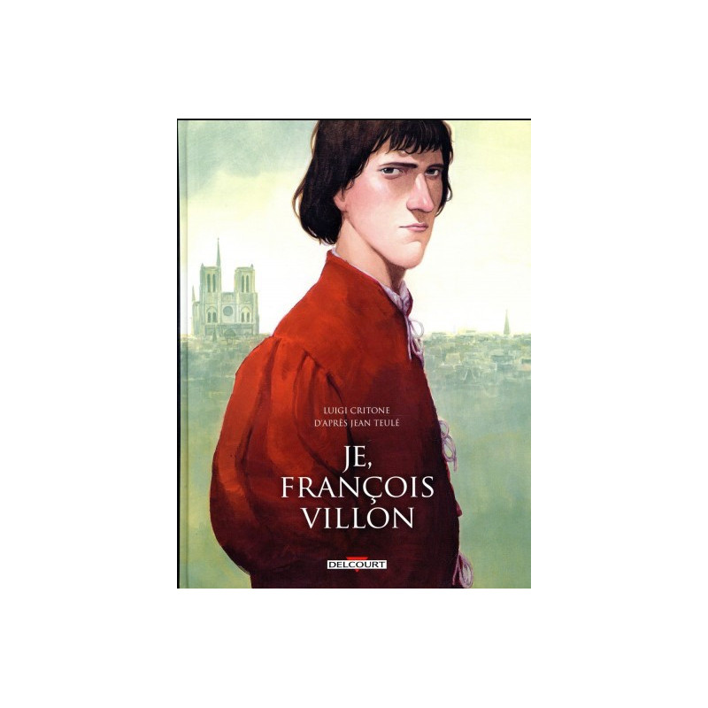 JE  FRANCOIS VILLON  INTEGRALE