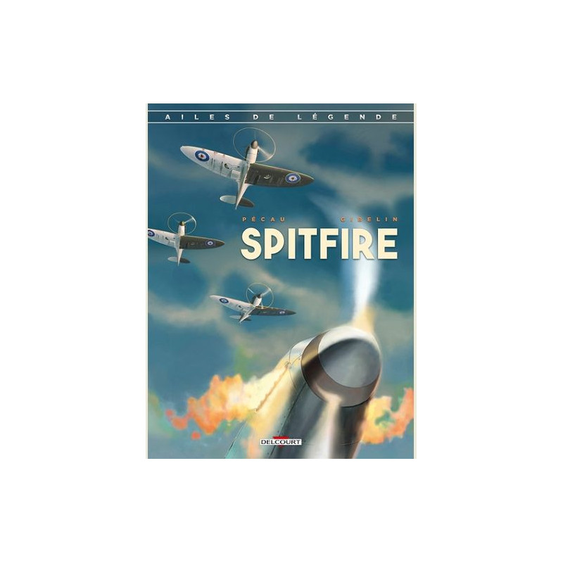 AILES DE LEGENDE T01  SPITFIRE