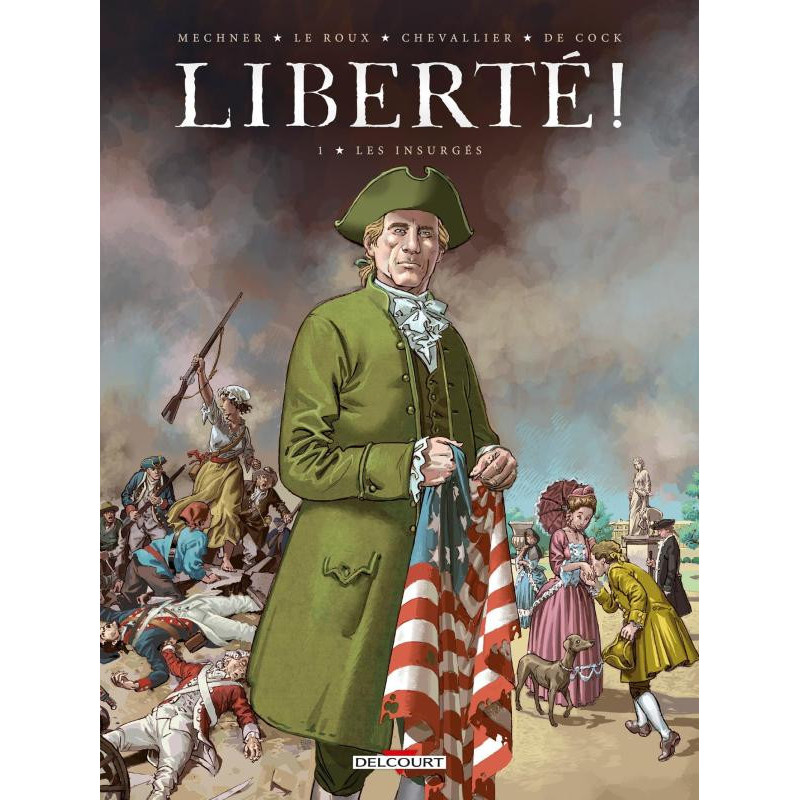 LIBERTE   T01  LES INSURGES