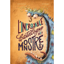 L INCROYABLE CATALOGUE DES MONSTRES