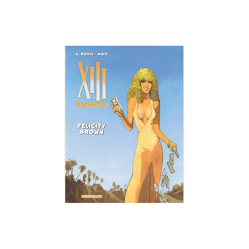 XIII MYSTERY  TOME 9  FELICITY BROWN